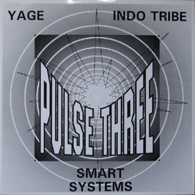 YAGE / INDO TRIBE / SMART SYSTEMS - Pulse Three EP