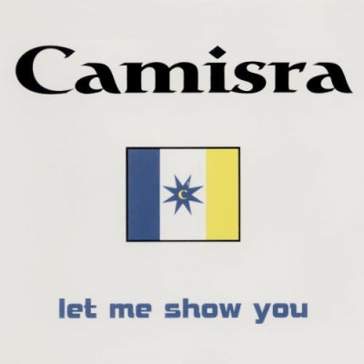 CAMISRA - Let Me Show You