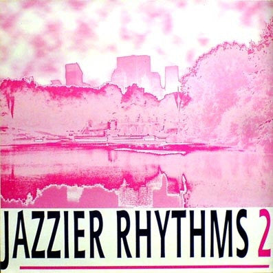 VARIOUS - Jazzier Rhythms 2