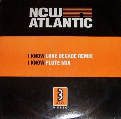 NEW ATLANTIC - I Know