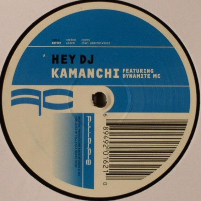 KAMANCHI FEAT.DYNAMITE MC/DIE - Hey DJ / Driver