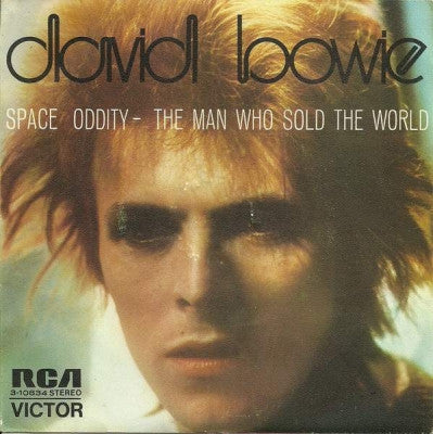 DAVID BOWIE - Space Oddity / The Man Who Sold The World