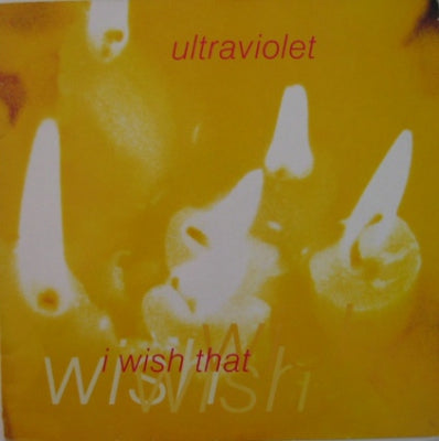 ULTRAVIOLET - I Wish That / Kites (remix)