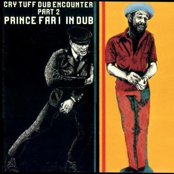 PRINCE FAR I - Cry Tuff Dub Encounter Part 2