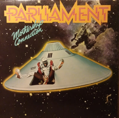 PARLIAMENT - Mothership Connection
