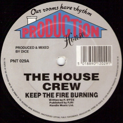 THE HOUSE CREW - Keep The Fire Burning / Get On Up