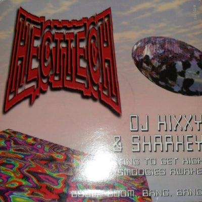 DJ HIXXY & SHARKEY - Wanting To Get High / Boom,Boom,Bang,Bang!