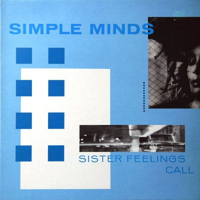 SIMPLE MINDS - Sister Feelings Call