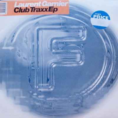 LAURENT GARNIER - Club Traxx EP
