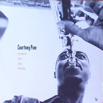 COURTNEY PINE - Modern Day Jazz Stories
