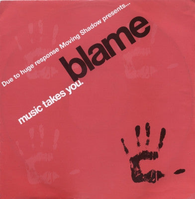 BLAME - Music Takes You