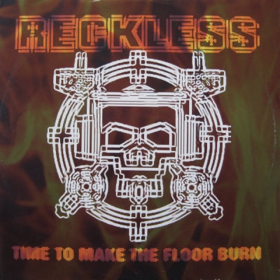 RECKLESS - Time To Make The Floor Burn