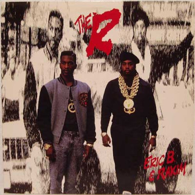 ERIC B. & RAKIM - The R
