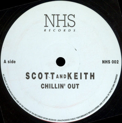 SCOTT AND KEITH - Chillin' Out / This Is Deranged