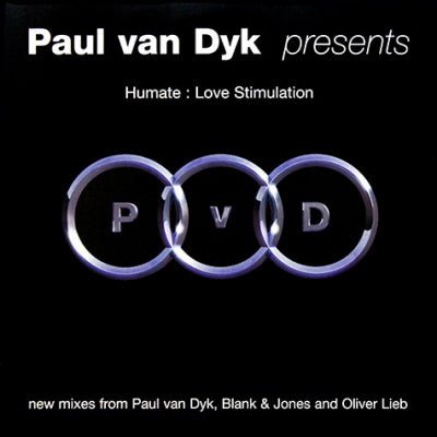 PAUL VAN DYK PRESENTS HUMATE - Love Stimulation