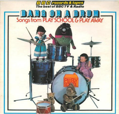 VARIOUS - Bang On A Drum-Songs from Play School and Play Away