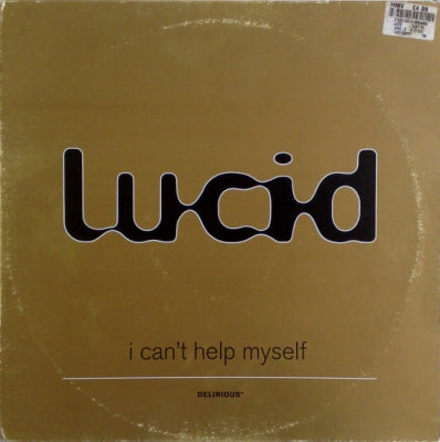 LUCID - I Can't Help Myself
