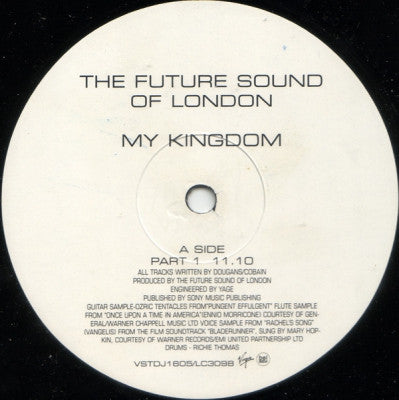 FUTURE SOUND OF LONDON - My Kingdom (Parts 1-4)