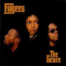 FUGEES (TRANZLATOR CREW) - The Score