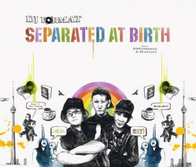 DJ FORMAT - Separated At Birth Featuring Abdominal & D-Sisive