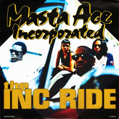 MASTA ACE INCORPORATED - The INC Ride / The Phat Kat Ride / 4 Da' Mind