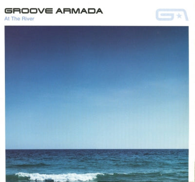GROOVE ARMADA - At The River