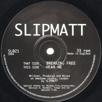 SLIPMATT - Breaking Free / Hear Me