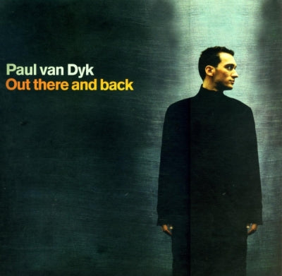 PAUL VAN DYK - Out There And Back