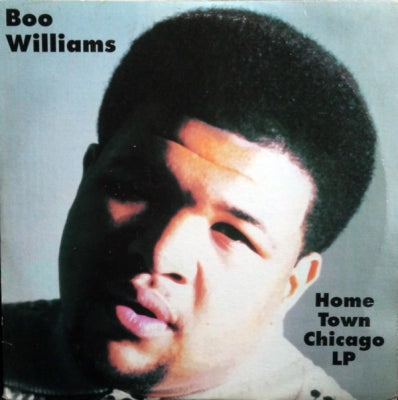 BOO WILLIAMS - Home Town Chicago LP