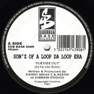 SON'Z OF A LOOP DA LOOP ERA - Further Out (The Far Out Remix) / Let Your Mind Be Free