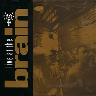 VARIOUS (INC. ORBITAL / MR MONDAY / IF? / FUNTOPIA) - Live At The Brain