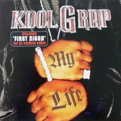 KOOL G. RAP - My Life / First Nigga