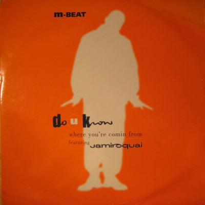 M-BEAT FEATURING JAMIROQUAI - Do U Know (Where You're Comin From)