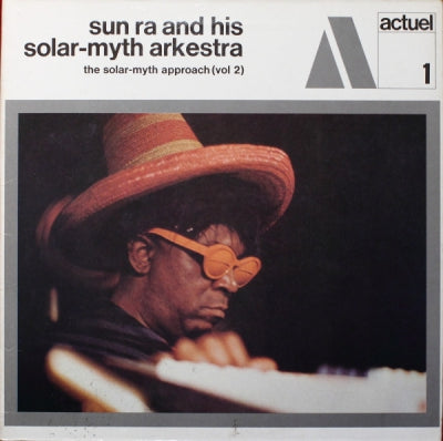 SUN RA & HIS SOLAR-MYTH ARKESTRA - The Solar-Myth Approach (VOl 2)
