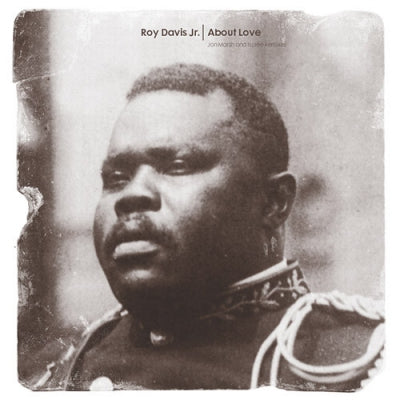 ROY DAVIS JR - About Love