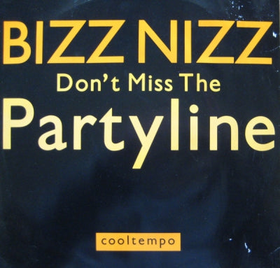 BIZZ NIZZ - Don’t Miss The Party Line