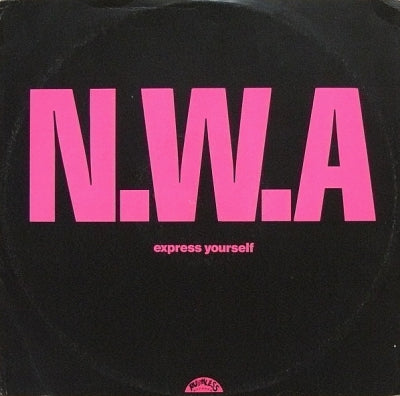 N.W.A. - Express Yourself / Straight Outta Compton