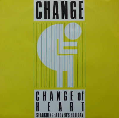 CHANGE - Change Of Heart / Searching / A Lovers Holiday