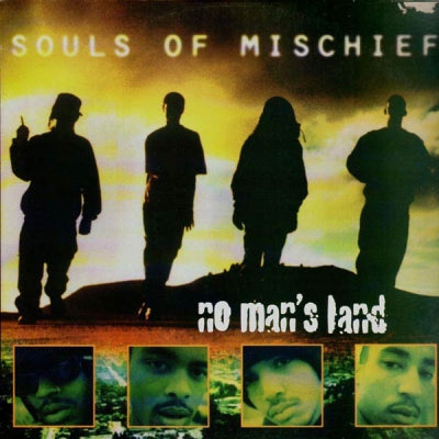 SOULS OF MISCHIEF - No Man's Land