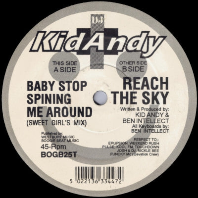 KID ANDY - Baby Stop Spining Me Around/Reach The Sky