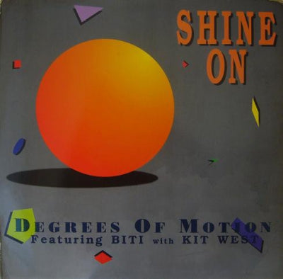 DEGREES OF MOTION - Shine On
