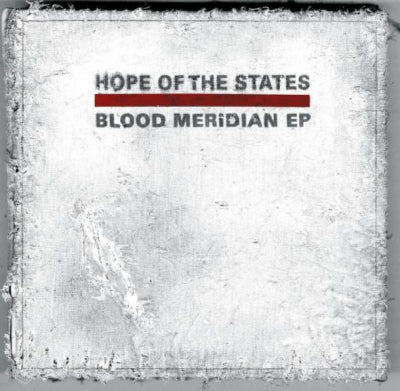 HOPE OF THE STATES - Blood Meridian EP