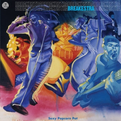 BREAKESTRA - Sexy Popcorn Pot