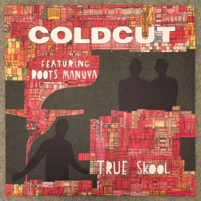 COLDCUT - True Skool Featuring Roots Manuva