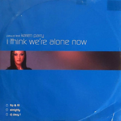 PASCAL FEAT KAREN PARRY - I Think We're Alone Now
