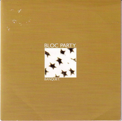 BLOC PARTY - Banquet