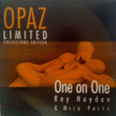 OPAZ (RAY HAYDEN & MICA PARIS) - One On One