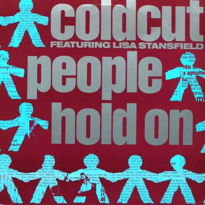 COLDCUT FEATURING LISA STANSFIELD - People Hold On / Yes, Yes, Yes