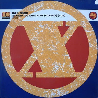 BAS NOIR - I'm Glad You Came To Me