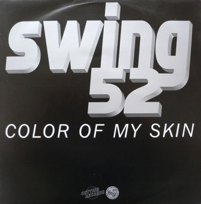 SWING 52 - Color Of My Skin